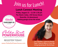 Placer County, CA Lunch Connect Meeting In Person Aug 15th (3rd Friday 11:30-1:30 PDT)