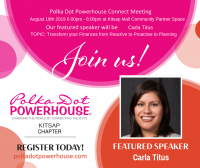 Transform your Finances from Reactive to Proactive to Planning August 19th Dinner Meeting Kitsap Polka Dot Powerhouse 