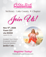 11/11/25 (11:30-1PM CST) McHenry/Lake County, IL Chapter Virtual Zoom How to awaken your vision, empower your choices & own your authentic self | Featuring: Jackie Cote