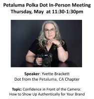 Petaluma Polka Dot Powerhouse In-Person Meeting at 11:30am PST featuring Yvette Brackett
