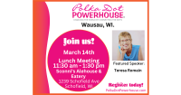 11:30am-1:30pm CST Wausau, WI Lunch Connection -- March 14